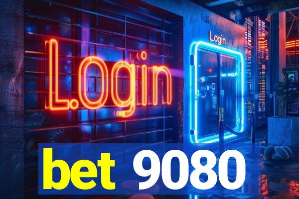 bet 9080